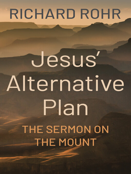 Title details for Jesus' Alternative Plan by Richard Rohr - Wait list